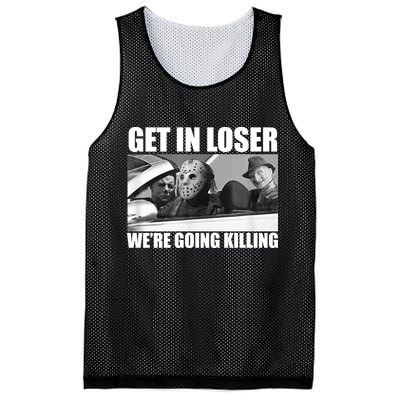Get In Loser We're Going Killing Funny Horror Movies Mesh Reversible Basketball Jersey Tank