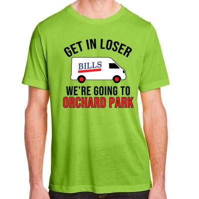 Get In Loser We're Going To Orchard Park Adult ChromaSoft Performance T-Shirt