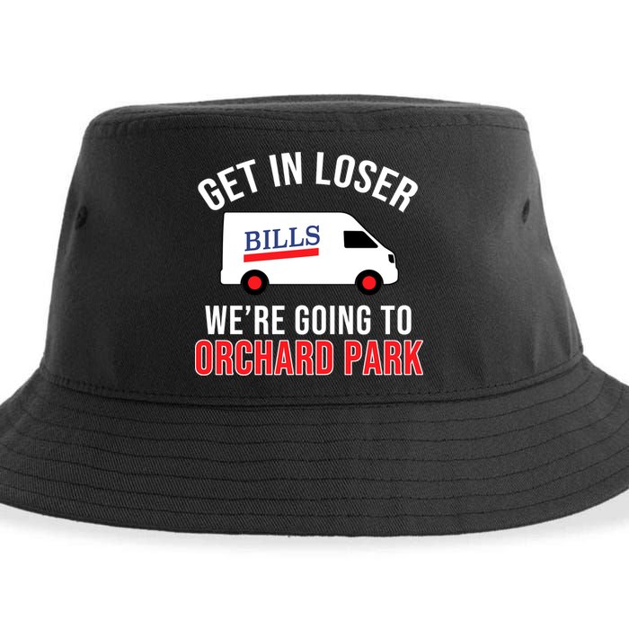 Get In Loser We're Going To Orchard Park Sustainable Bucket Hat