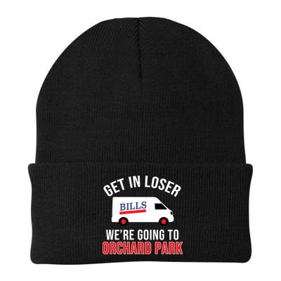 Get In Loser We're Going To Orchard Park Beanie