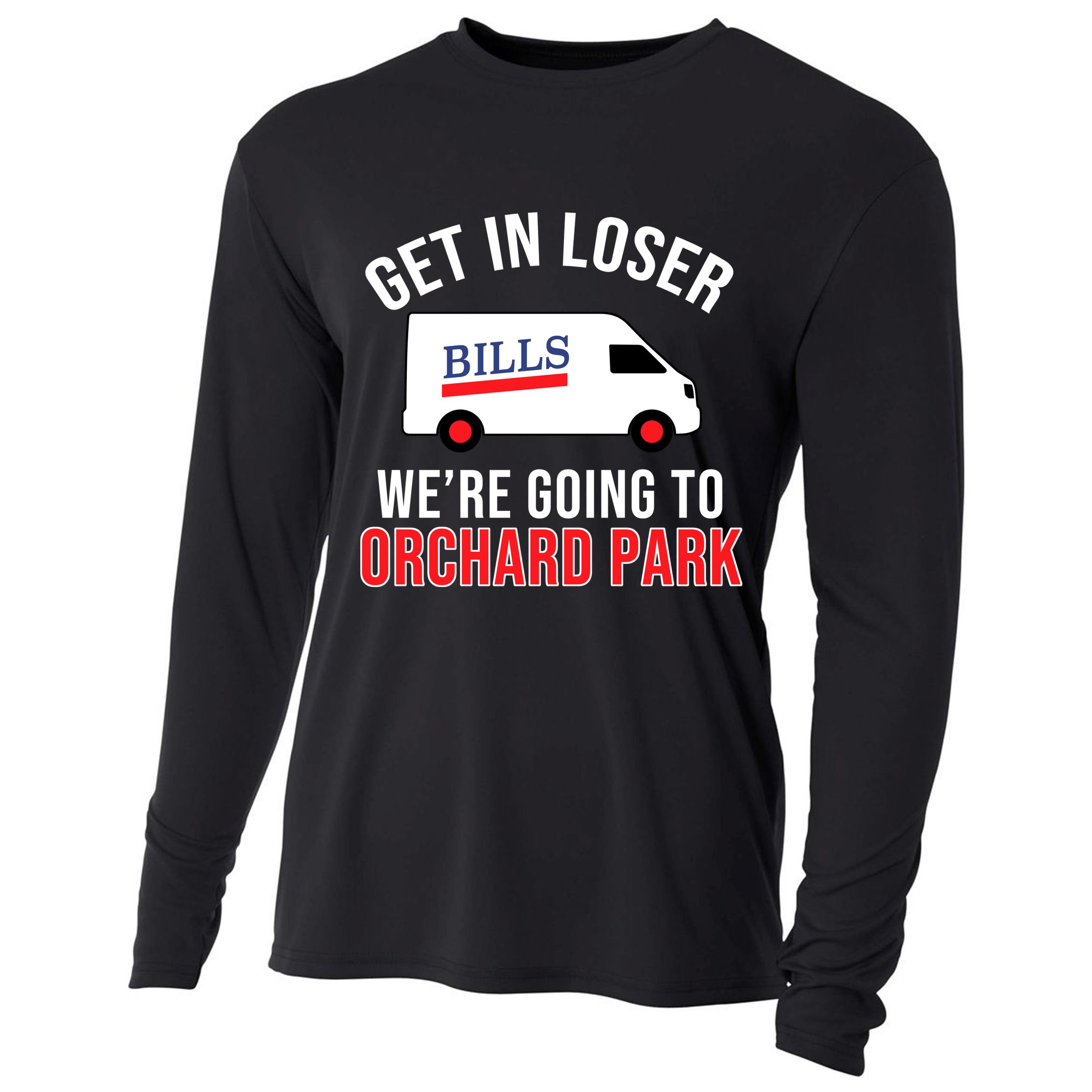 Get In Loser We're Going To Orchard Park Cooling Performance Long Sleeve Crew