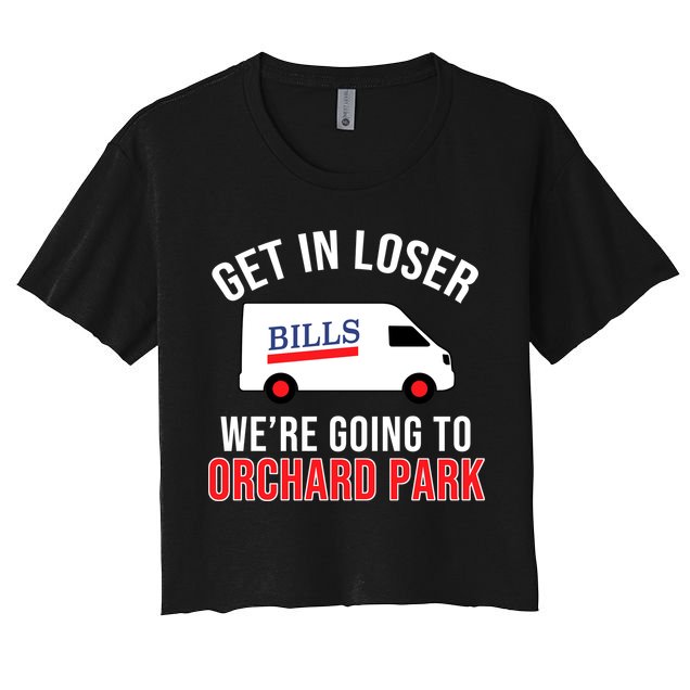 Get In Loser We're Going To Orchard Park Crop Top