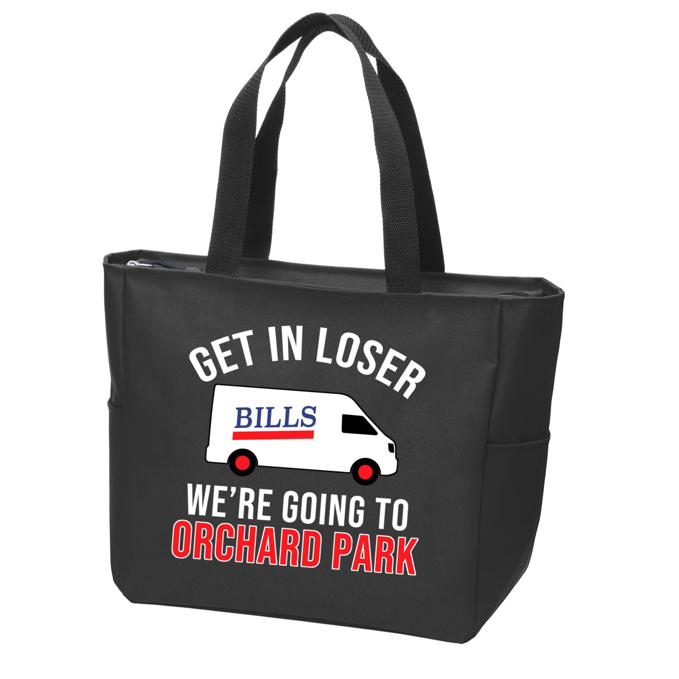 Get In Loser We're Going To Orchard Park Zip Tote Bag