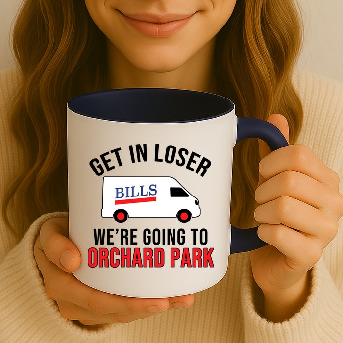 Get In Loser We're Going To Orchard Park Mug