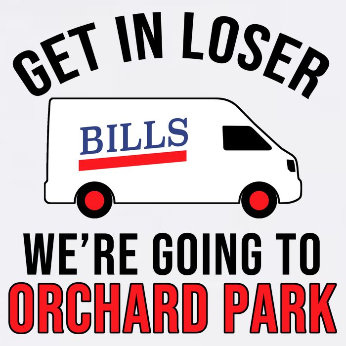Get In Loser We're Going To Orchard Park Garment-Dyed Sweatshirt