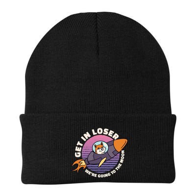Get In Loser We're Going To The Moon Beanie
