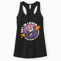 Get In Loser We're Going To The Moon Womens Tank Top