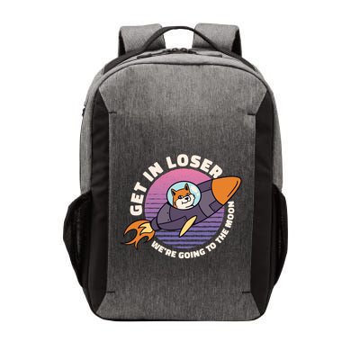Get In Loser We're Going To The Moon Vector Backpack