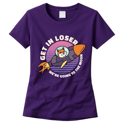 Get In Loser We're Going To The Moon Womens T-Shirt
