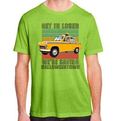 Get In Losers We're Saving Halloween Town Adult ChromaSoft Performance T-Shirt