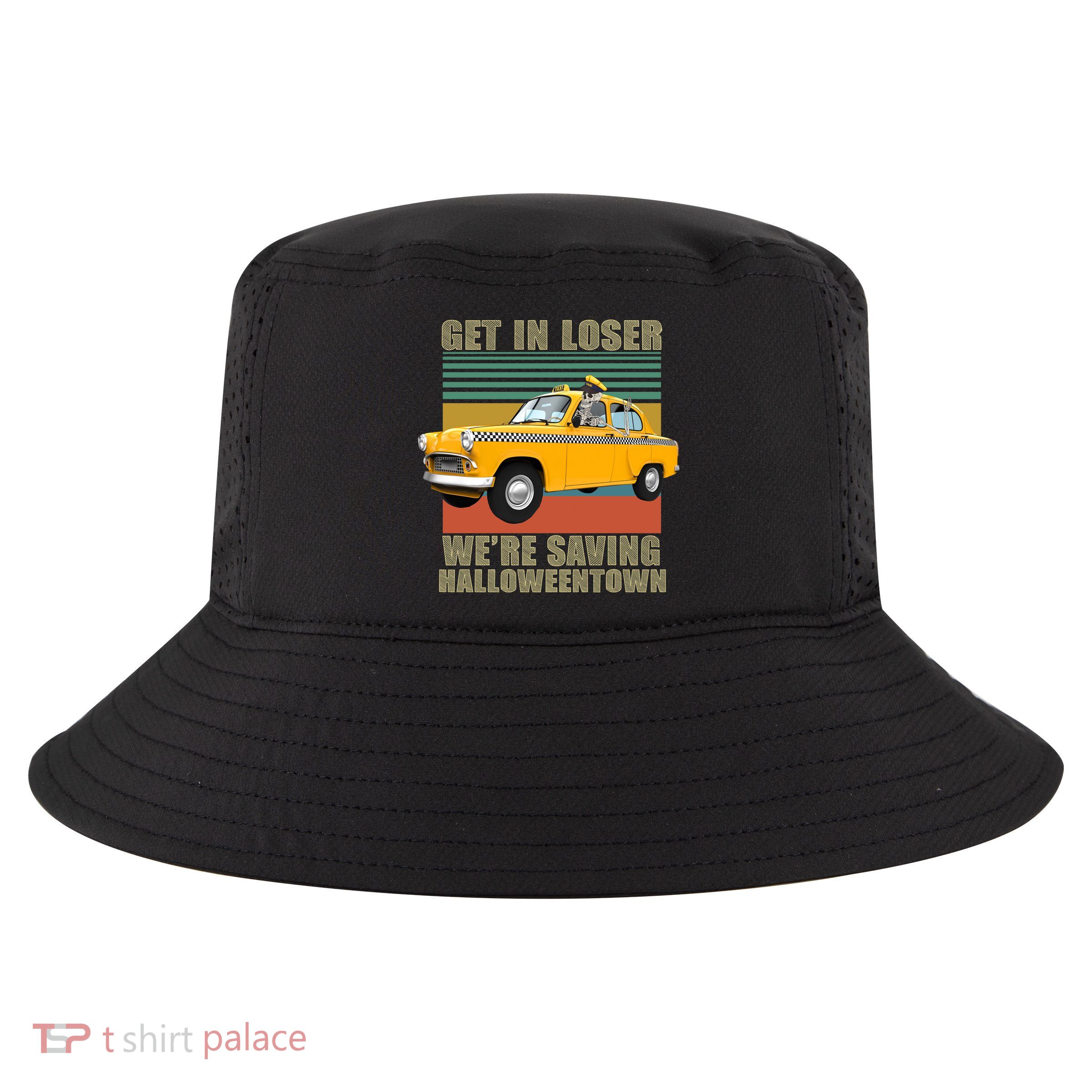 Get In Losers We're Saving Halloween Town Cool Comfort Performance Bucket Hat