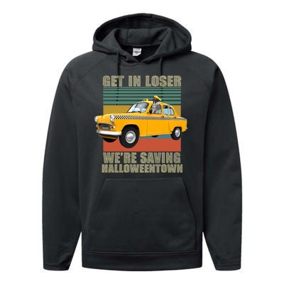 Get In Losers We're Saving Halloween Town Performance Fleece Hoodie