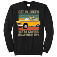 Get In Losers We're Saving Halloween Town Sweatshirt