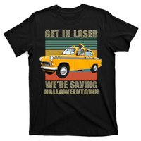 Get In Losers We're Saving Halloween Town T-Shirt