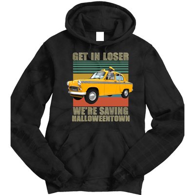 Get In Losers We're Saving Halloween Town Tie Dye Hoodie