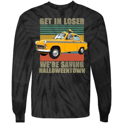 Get In Losers We're Saving Halloween Town Tie-Dye Long Sleeve Shirt