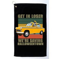 Get In Losers We're Saving Halloween Town Golf Towel