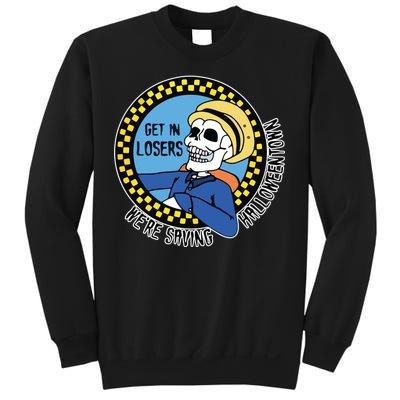 Get in Losers We're Saving Halloweentown Sweatshirt