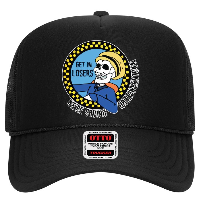 Get in Losers We're Saving Halloweentown Trucker Hat