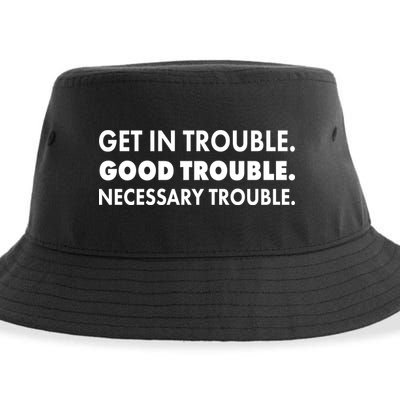 Get In Trouble Good Trouble Necessary Trouble Sustainable Bucket Hat