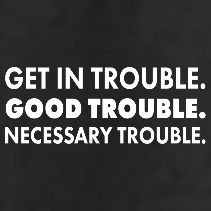 Get In Trouble Good Trouble Necessary Trouble 25L Jumbo Tote