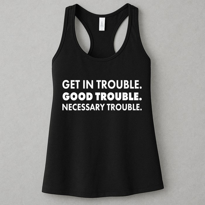 Get In Trouble Good Trouble Necessary Trouble Womens Tank Top