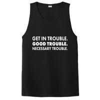 Get In Trouble Good Trouble Necessary Trouble PosiCharge Competitor Tank