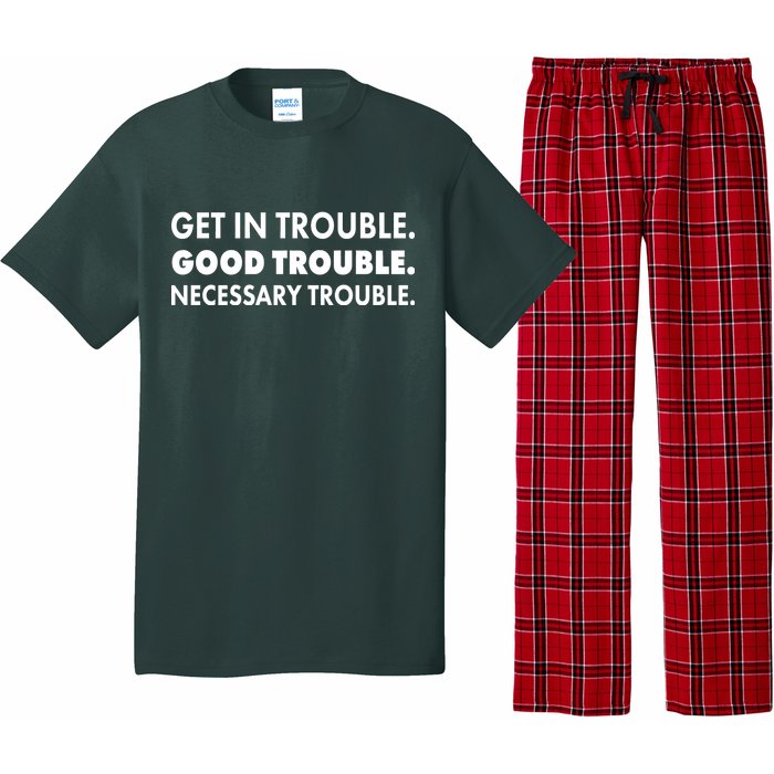 Get In Trouble Good Trouble Necessary Trouble Pajama Set