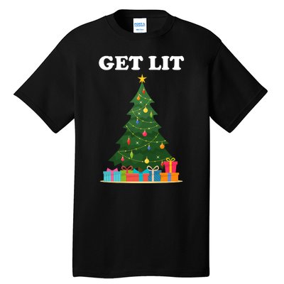 Get Lit Funny Christmas Tall T-Shirt