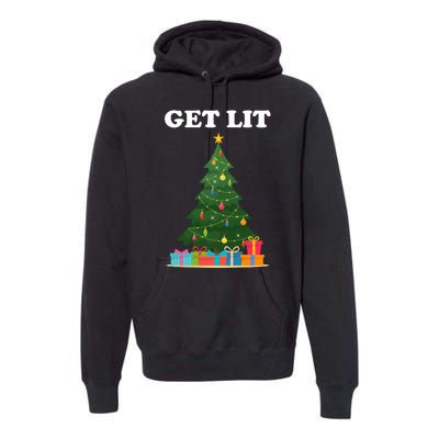 Get Lit Funny Christmas Premium Hoodie