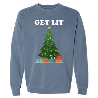 Get Lit Funny Christmas Garment-Dyed Sweatshirt