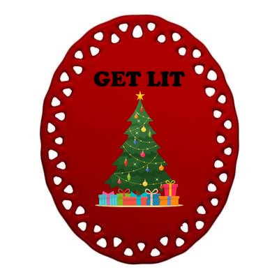 Get Lit Funny Christmas Ceramic Oval Ornament