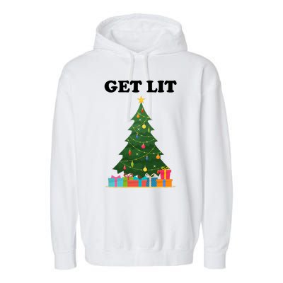 Get Lit Funny Christmas Garment-Dyed Fleece Hoodie