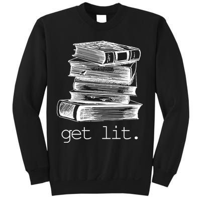 Get Lit Read Books Sweatshirt