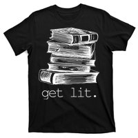 Get Lit Read Books T-Shirt