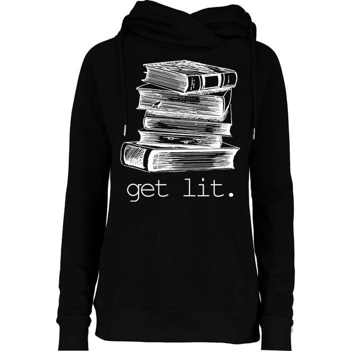 Get Lit Read Books Womens Funnel Neck Pullover Hood