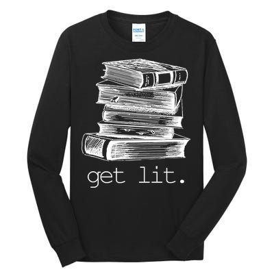 Get Lit Read Books Tall Long Sleeve T-Shirt