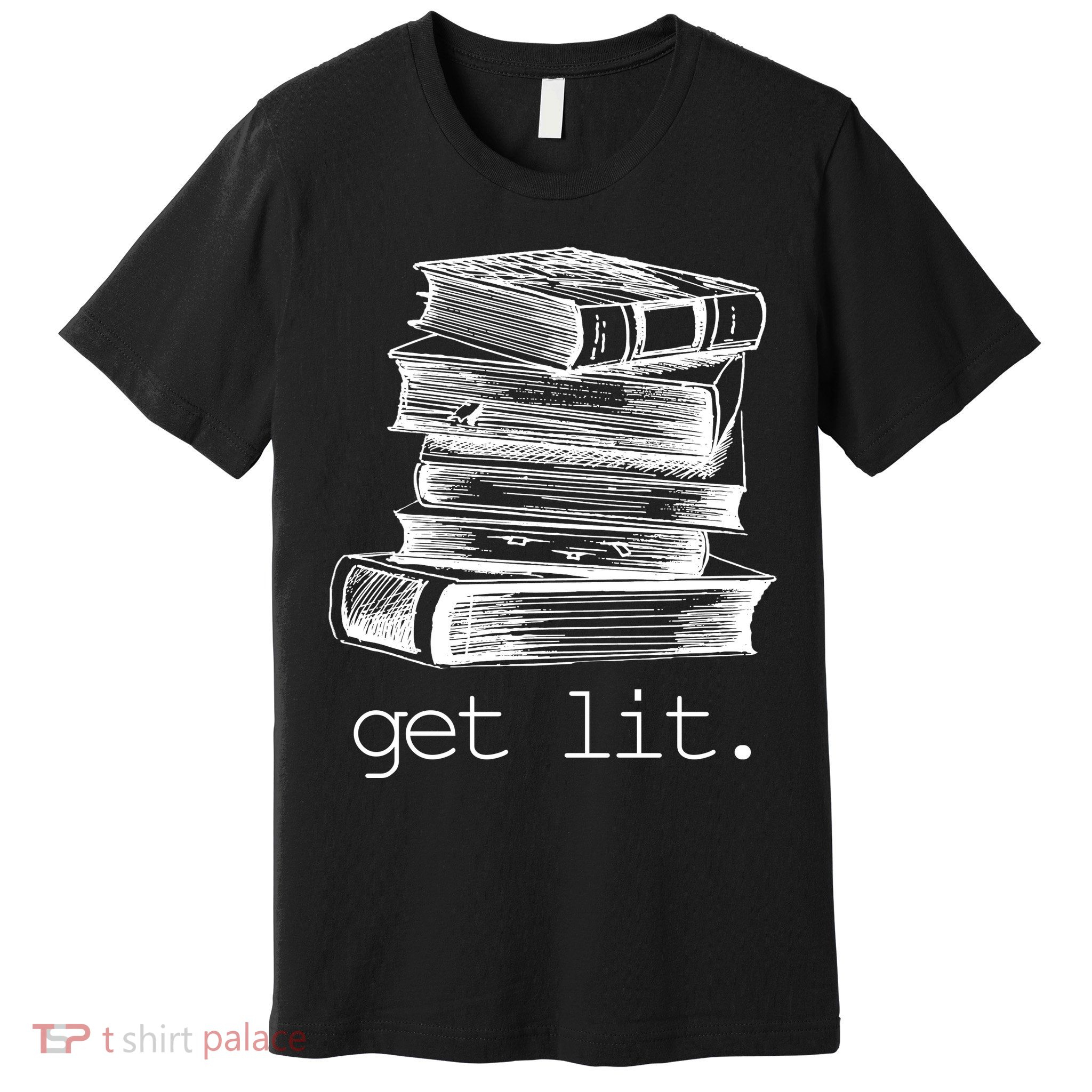 Get Lit Read Books Premium T-Shirt