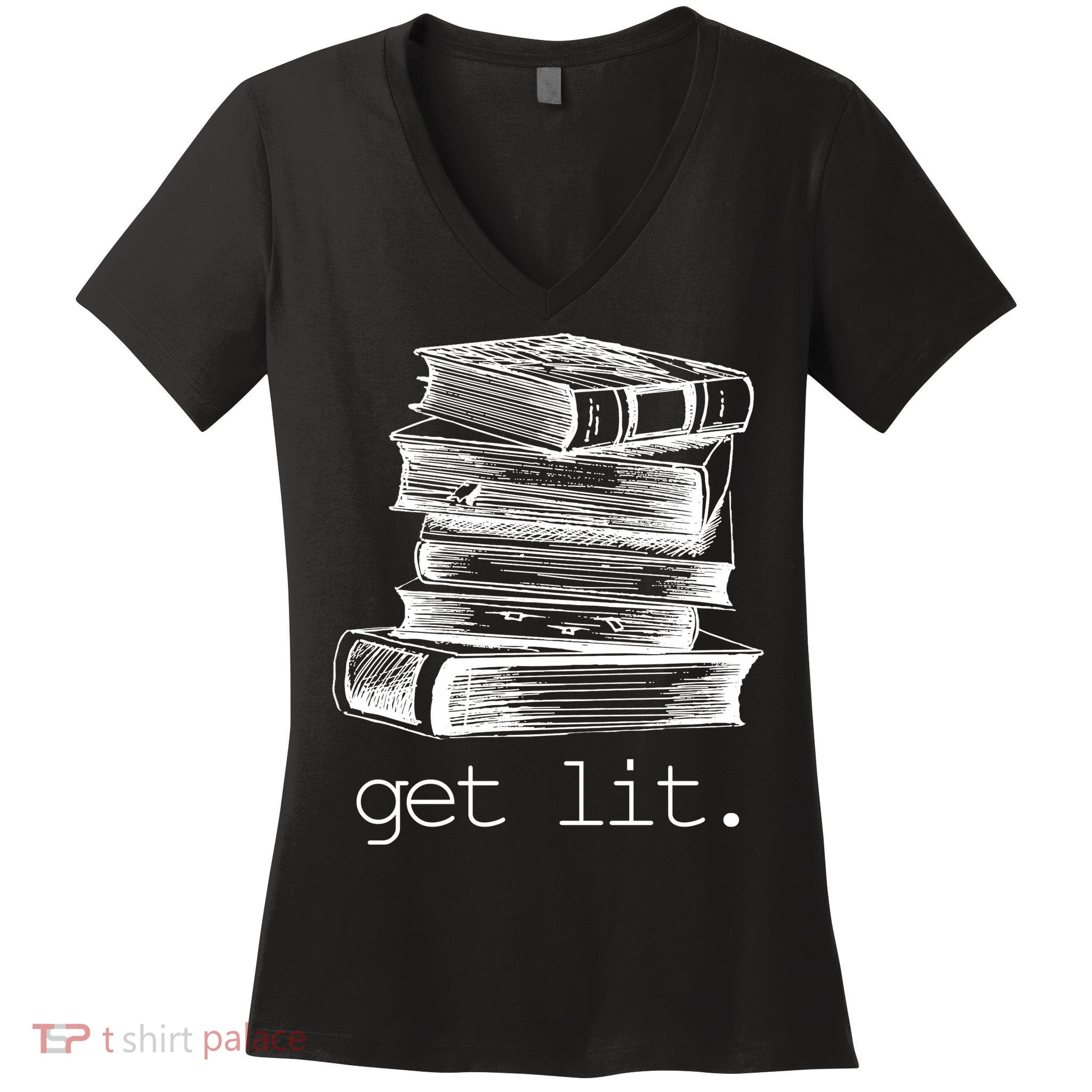 Get Lit Read Books Women's V-Neck T-Shirt