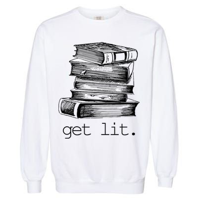 Get Lit Read Books Garment-Dyed Sweatshirt