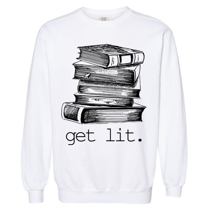 Get Lit Read Books Garment-Dyed Sweatshirt
