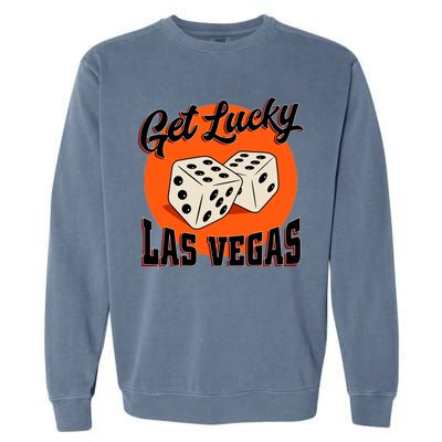 Get Lucky Las Vegas Garment-Dyed Sweatshirt