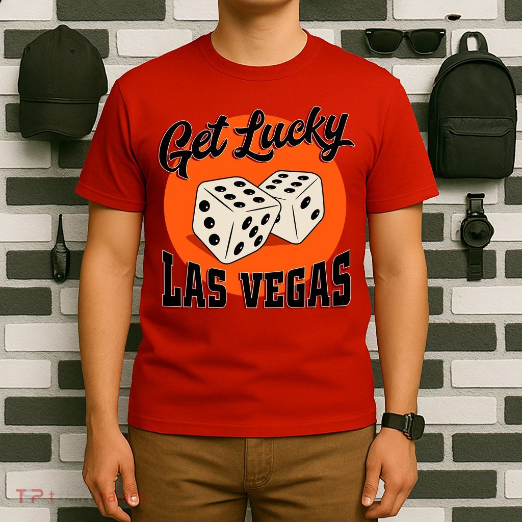 Get Lucky Las Vegas T-Shirt