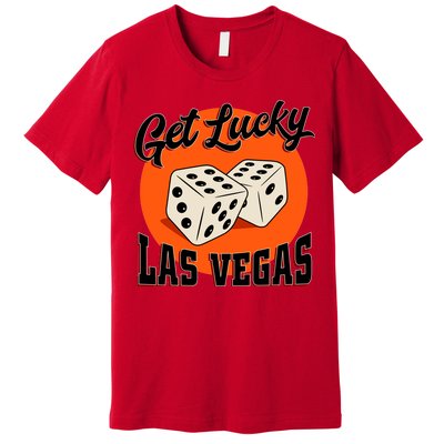 Get Lucky Las Vegas Premium T-Shirt