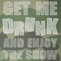Get Me Drunk And Enjoy The Show Legacy Tie Dye Trucker Hat