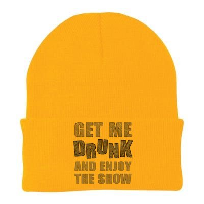 Get Me Drunk And Enjoy The Show Knit Cap Winter Beanie