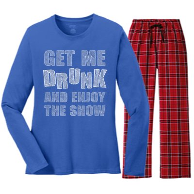 Get Me Drunk And Enjoy The Show Women's Long Sleeve Flannel Pajama Set 