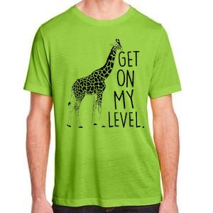 Get On My Level Giraffe Adult ChromaSoft Performance T-Shirt