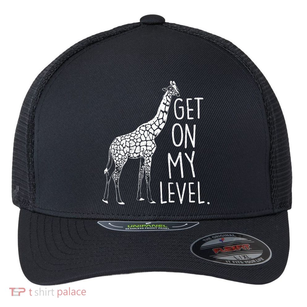 Get On My Level Giraffe Flexfit Unipanel Trucker Cap