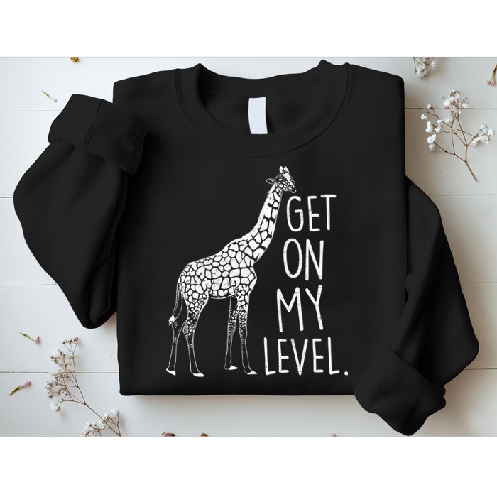 Get On My Level Giraffe Sweatshirt